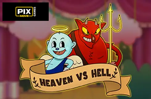 Heaven VS Hell